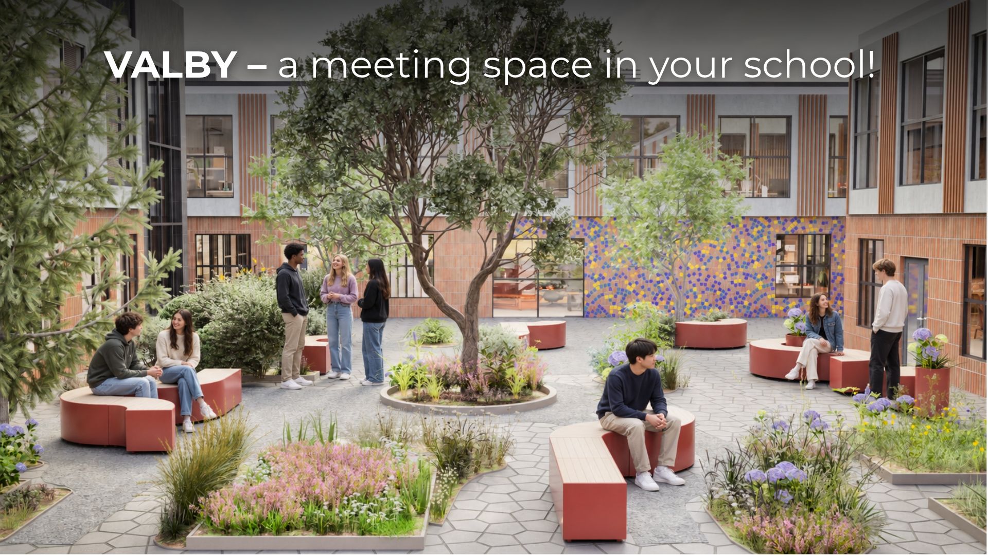 VALBY – Where School Life Comes Together!
